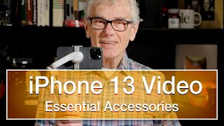Video Accessories for the iPhone 13