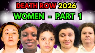 Women On Death Row In 2026 - Their Crimes, Their Victims I Part 1