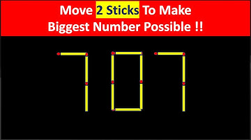 Try to make the biggest possible number by moving only 2 matchsticks || Matchstick puzzles