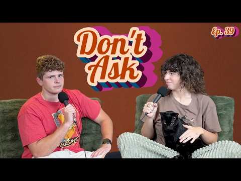Addressing The Allegations... Don't Ask Ep. 39
