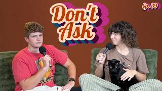 Addressing The Allegations... Don't Ask Ep. 39
