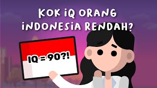 Kenapa IQ Orang Indonesia Rendah?