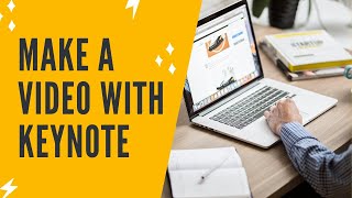 KEYNOTE VIDEO: How To Make A Video With Keynote | Slide Presentation Video From Keynote Presentation