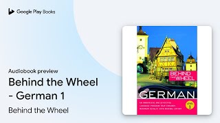 Behind the Wheel - German 1 by Behind the Wheel · Audiobook preview