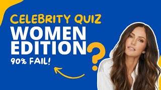 👩 💄 Guess the FEMALE Celebrity: Test Your Star Knowledge | QUIZ