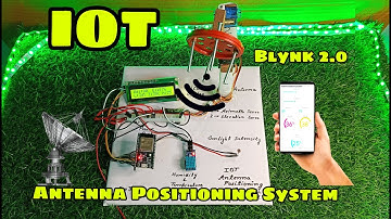 IOT Antenna Positioning System Gets a POWERFUL Upgrade with Blynk 2.0