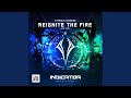Reignite the fire indicator 2022 anthem feat elyn extended mix