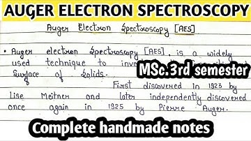 Auger Electron Spectroscopy[AES] |Basic introduction | Principle | Instrumentation | Hand made notes