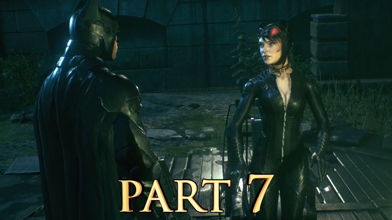 Catwoman Batman Arkham Knight Walkthrough Part 7 Ps4 Gameplay Review 1080p Youtube