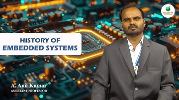 HISTORY OF EMBEDDED SYSTEMS | BY MR. A. ANIL KUMAR || MLRITM