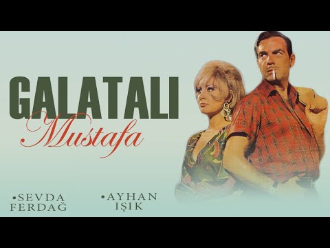 Galatalı Mustafa Türk Filmi | FULL | AYHAN IŞIK | SEVDA FERDAĞ