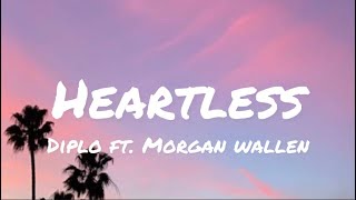 Diplo ft. Morgan Wallen - Heartless (lyrics)