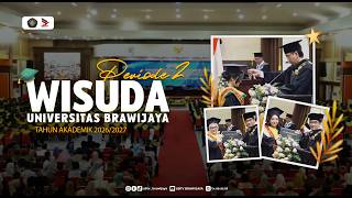 WISUDA PERIODE II TAHUN AKADEMIK 2026/2027 UNIVERSITAS BRAWIJAYA