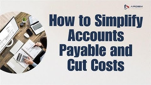 Simplify Account Payable and Cut Costs | ARDEM Incorporated