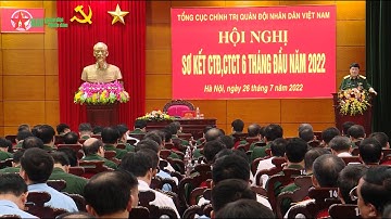 Sơ kết công tác Đảng, công tác chính trị, tham mưu, hậu cần, kỹ thuật toàn quân 6 tháng đầu năm 2022