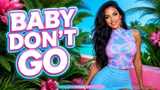 DJ XOXO – Baby Don’t Go | New Dance Music 2026 