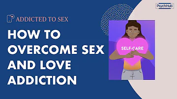 How to Overcome Sex Addiction