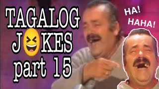 JOKE TIME / TAGALOG JOKES PART 15 / Jokes Ni Paps