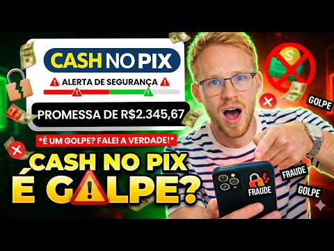 CASH NO PIX FUNCIONA? (GOLPE) CASH NO PIX E CONFIAVEL? CASH NO PIX PAGA MESMO? CASH NO PIX E BOM?