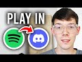 How To Play Spotify In Discord - Step By Step
