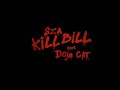 SZA - Kill Bill (Extended Version) Ft. Doja Cat