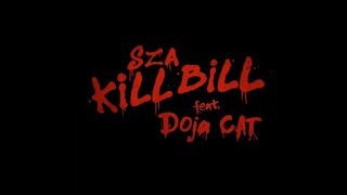 SZA - Kill Bill (Extended Version) Ft. Doja Cat Resimi