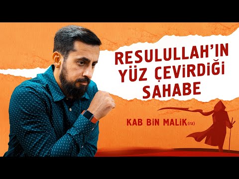 Resulullah'ın (sav) Yüz Çevirdiği Sahabe! - Kab Bin Malik (ra) | Mehmet Yıldız