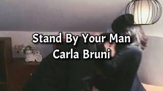 Carla Bruni - Stand By Your Man (TRADUÇÃO)