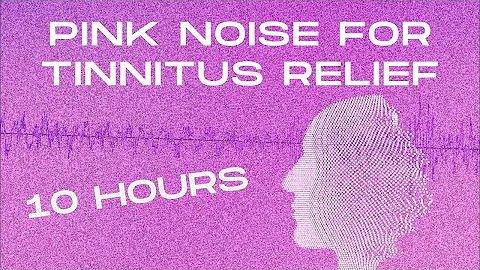 Could Pink Noise Be A Treatment For Tinnitus?