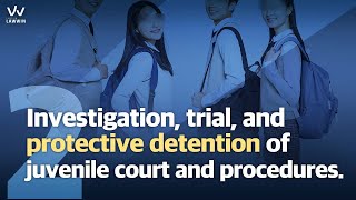 [Korean Lawyer]#2 Juvenile Delinquencies: Cases and Trials