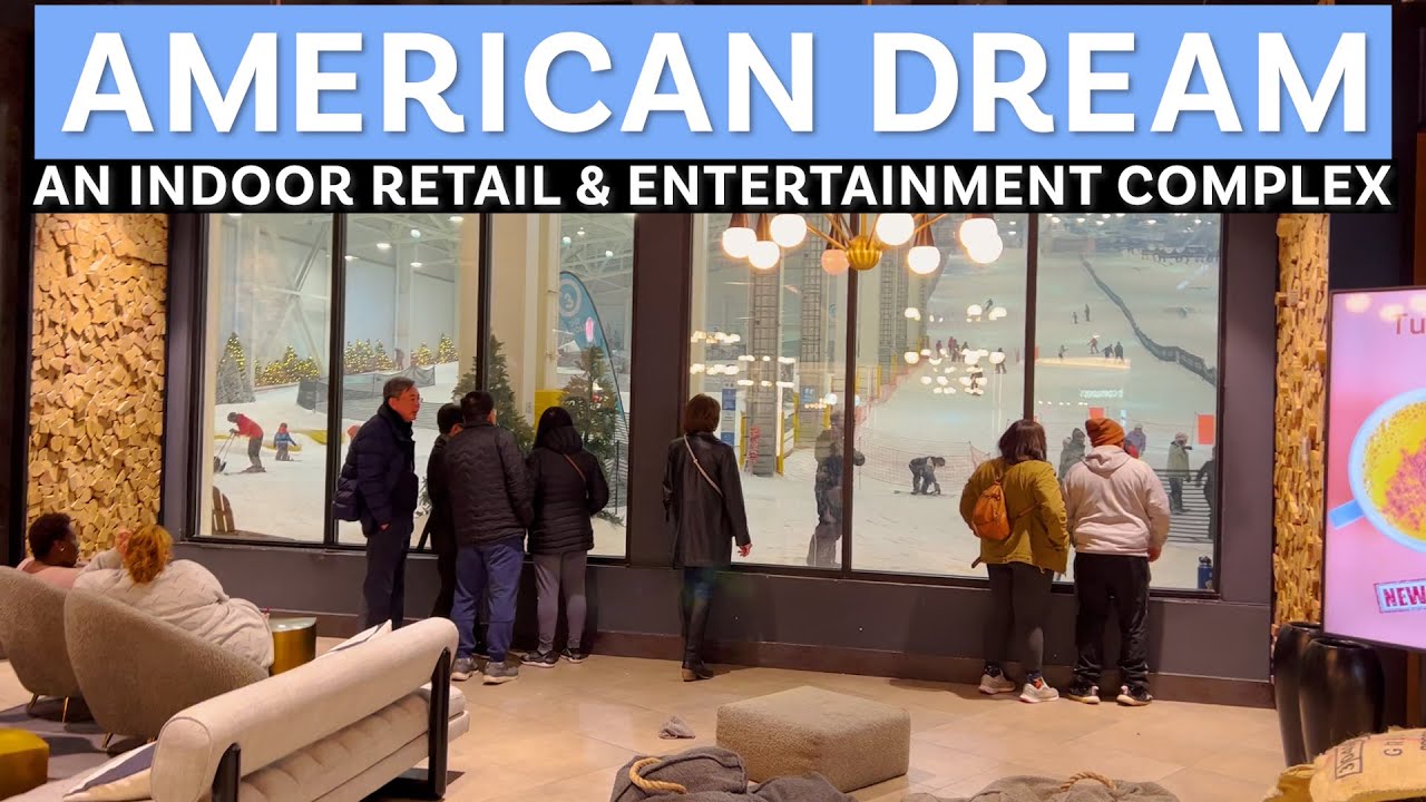 American Dream - An Indoor Retail & Entertainment Complex in the ...