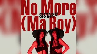 SISTAR19 (씨스타19) - "NO MORE (MA BOY)" Audio | K.A.C