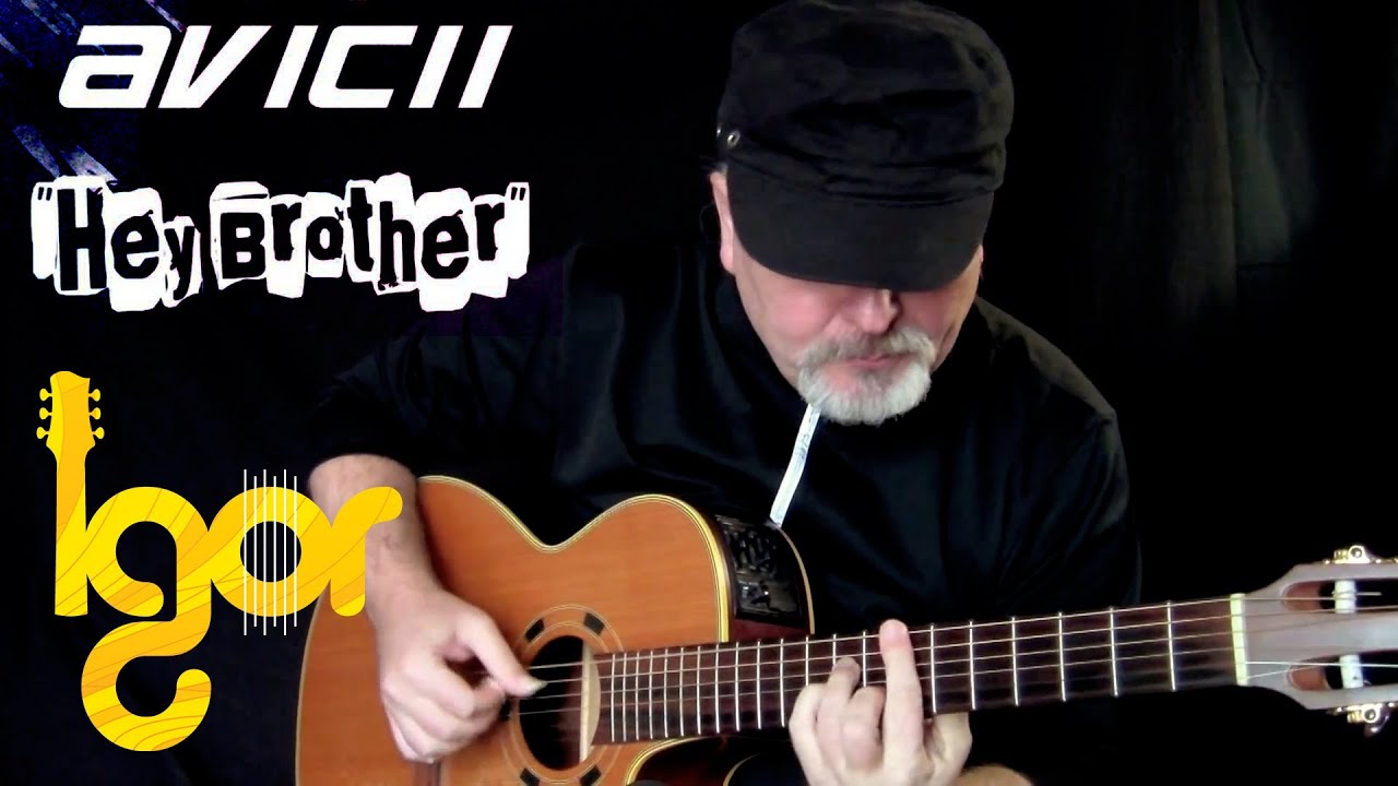 Песня под гитару братья. Авичи с гитарой. Avicii Hey brother Chords. J D brothers гитара. Как играть Avicii Hey brother на гитаре.