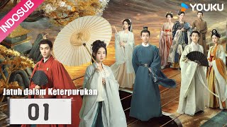 indo Sub Jatuh Dalam Keterpurukan the Double Ep01  Wu Jinyan  Wang Xingyue  Youku