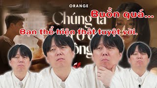 Mv Reaction Bài Hát Nào Đã Khiến Ryu Rơi Nước Mắt? Chúng Ta Còn Ở Đó Không? - Orange