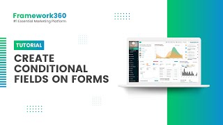 Create Conditional Fields on Forms - Framework360
