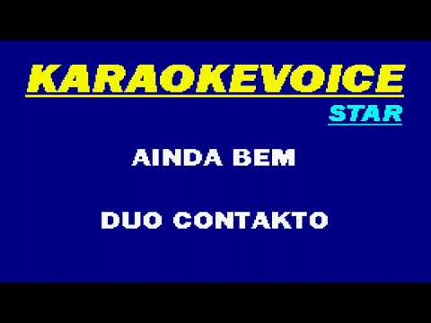 AINDA BEM Duo Contakto Karaoke