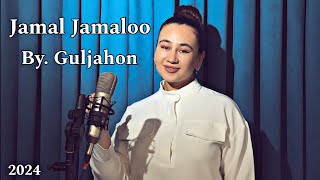 Jamal Jamaloo - Guljahon (Cover Original) | Гулжахон - Жамал Жамалоо (2024)