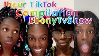 Tiktok comedy compilation 1 hour Ebonytvshow @ebonylatashe