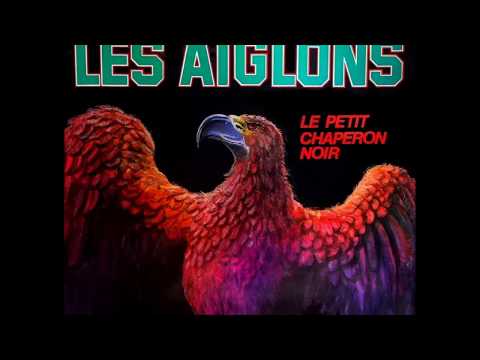 LES AIGLONS - Le Petit Chaperon Noir (1977) [Sans l'intro]