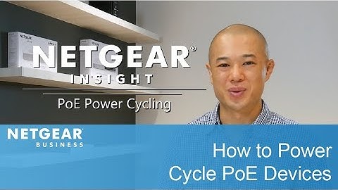 How to Power Cycle PoE Devices Remotely on Insight 5.0  | NETGEAR Business