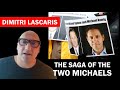 Saga of the two michaels dimitri lascaris