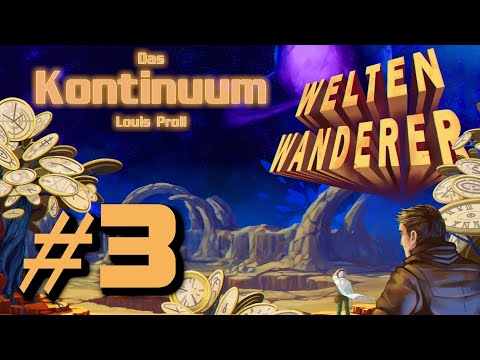 Weltenwanderer: Das Kontinuum -- 03 -- [Live-Hörbuch][Kapitel 5 + Kapitel 6]