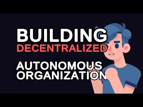 Building a Decentralized Autonomous Organization (DAO) from Scratch