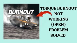 How To Solve Torque Burnout App Not Working(Open) Problem|| Rsha26 Solutions screenshot 2