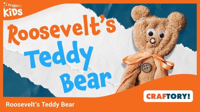 How Did the Teddy Bear Get Its Name?