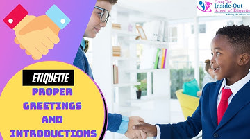 The Etiquette of Proper Handshake and Introductions