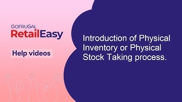 Introduction of Physical Inventory or Physical Stock Taking process.