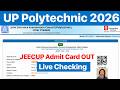 UP Polytechnic Admit Card 2026 OUT | UP Polytechnic Admit Card 2026 Kaise Download Kare, JEECUP