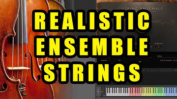 Realistic Orchestral String Ensemble - Quick Tips